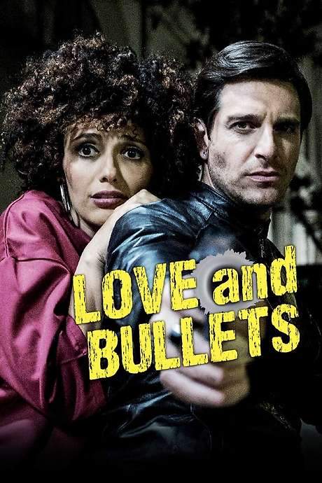 Love and Bullets